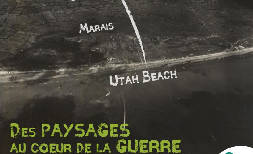 Des paysages au cœur de la guerre